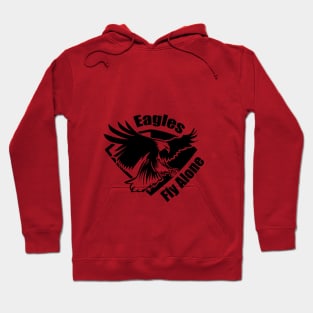 Eagles fly alone Hoodie